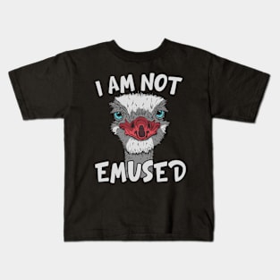 I Am Not Emused Funny Emu Pun Kids T-Shirt